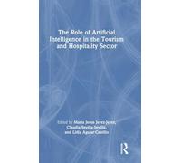 The Role of Artificial Intelligence in the Tourism and Hospitality Sector