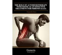 THE ROLE OF AUTOHEMOTHERAPY WITH OZONE AS AN EFFECTIVE TREATMENT FOR FIBROMYALGIA