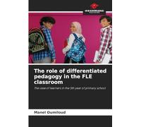 The role of differentiated pedagogy in the FLE classroom: The case of learners in the 5th year of primary school