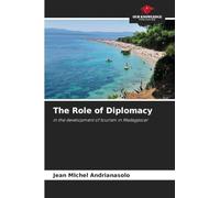 The Role of Diplomacy: in the development of tourism in Madagascar