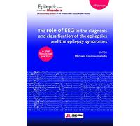 The role of EEG in the diagnosis and classification of the epilepsies and the epilepsy syndromes: A tool for clinical practice