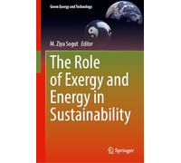 The Role of Exergy and Energy in Sustainability (Green Energy and Technology)