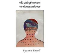 The Role of Instincts in Human Behavior