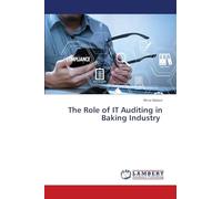 The Role of IT Auditing in Baking Industry