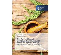 The Role of Natural Compounds with Antiviral Activities Against SARS-A: A Scientific Review of Natural Antiviral Agents