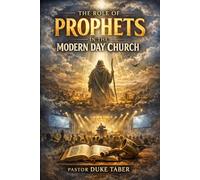 The Role Of Prophets In The Modern Day Church