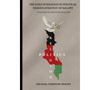The Role of Religion in Political Democratisation of Malawi: A Historical Discourse Analysis