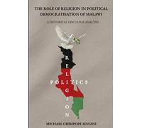 The Role of Religion in Political Democratisation of Malawi: A Historical Discourse Analysis