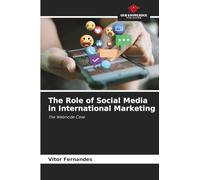 The Role of Social Media in International Marketing