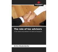 The role of tax advisors: in the relationship between the state and taxpayers