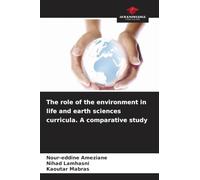 The role of the environment in life and earth sciences curricula. A comparative study