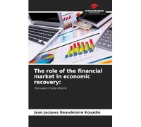 The role of the financial market in economic recovery:: The case of Côte d'Ivoire