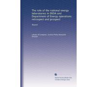 The role of the national energy laboratories in ERDA and Department of Energy operations retrospect and prospect: Report