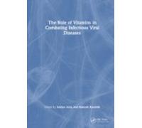 The Role Of Vitamins In Combating Infectious Viral Diseases