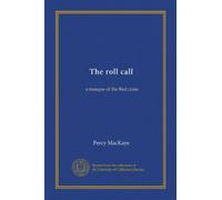 The roll call: a masque of the Red cross