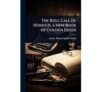 The Roll Call of Honour, a new Book of Golden Deeds