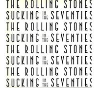 The Rolling Stones - Sucking In The Seventies