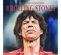 The Rolling Stones - The Rolling Stones - An Acoustic Evening With (Original Radio Broadcast Recording)