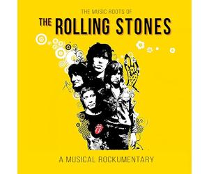 The Rolling Stones - The Rolling Stones - The Music Roots Of (A Musical Rockumentary)