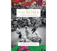 The Roma: A Travelling History