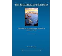 The Romagnoli of Frentania: Historical Evidence and Research Perspectives