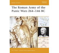 The Roman Army of the Punic Wars 264-146 BC: v. 27 (Battle Orders)