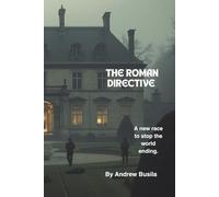 THE ROMAN DIRECTIVE: 2 (Time is the enemy)