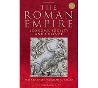 The Roman Empire: Economy, Society and Culture 2nd edition by Garnsey, Peter, Saller, Richard (2015) Paperback