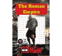 The Roman Empire Word Search: 48 Puzzles on Ancient Power, Culture & Conquest (The History Collection)