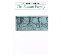 The Roman Family (Ancient Society and History)