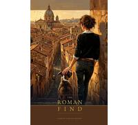 The Roman Find: A Margot & Biscuit Mystery Set in Rome - For Fans of Amateur Sleuths, Travel Fiction, and Dogs