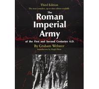 The Roman Imperial Army of the First and Second Centuries a.D.