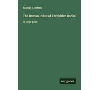 The Roman Index of Forbidden Books: in large print