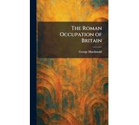 The Roman Occupation of Britain