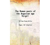 The Roman poets of the Augustan age Virgil 1877