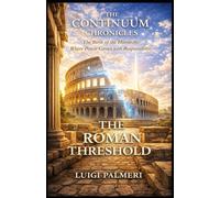 THE ROMAN THRESHOLD (THE CONTINUUM CHRONICLES)