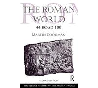 The Roman World 44 BC-AD 180: Second Edition (The Routledge History of the Ancient World)