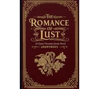 The Romance of Lust: A Classic Victorian Erotic Novel
