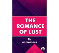 The Romance of LustAnonymousPaperback EditionSasa Publishing Classic Series2026