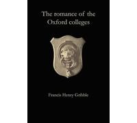 The romance of the Oxford colleges