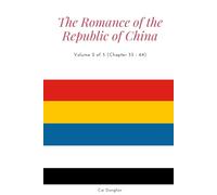 The Romance of the Republic of China: Volume 2 of 5 (Chapter 33 - 64)