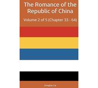The Romance of the Republic of China: Volume 2 of 5 (Chapter 33 - 64)