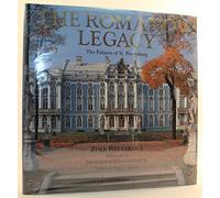 The Romanov Legacy: The Palaces of St. Petersburg