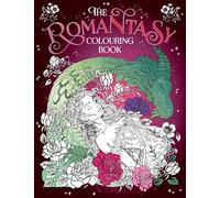 The Romantasy Colouring Book: A Fantastical Journey of Colour and Creativity