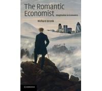 The Romantic Economist Paperback: Imagination in Economics