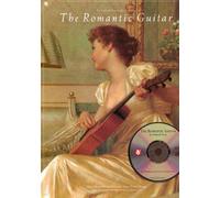 The romantic guitar +cd (Frederick Noad Guitar Anthology)