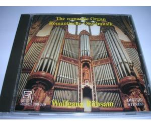The Romantic Organ/Romantische Orgelmusik - Wolfgang Rubsam (Bayer) by Unknown (0100-01-01)