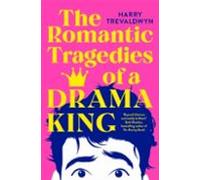 The Romantic Tragedies Of A Drama King