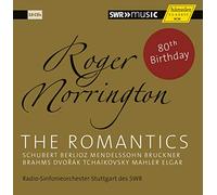 The Romantics. Roger Norrington dirige Schubert, Berlioz, Mendelssohn, Brahms .