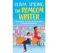 The Romcom Writer: Two enemies. One fake-dating romance. Unexpected fireworks.: 3 (The Romance Library)